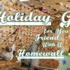 Holiday gifts for homewall owners