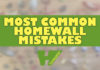 most common homewall mistakes