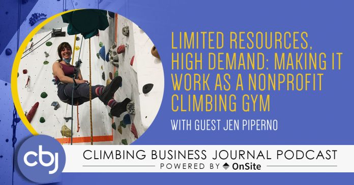 Limited Resources, High Demand: Making It Work as a Nonprofit Climbing Gym – CBJ Podcast with Jen Piperno