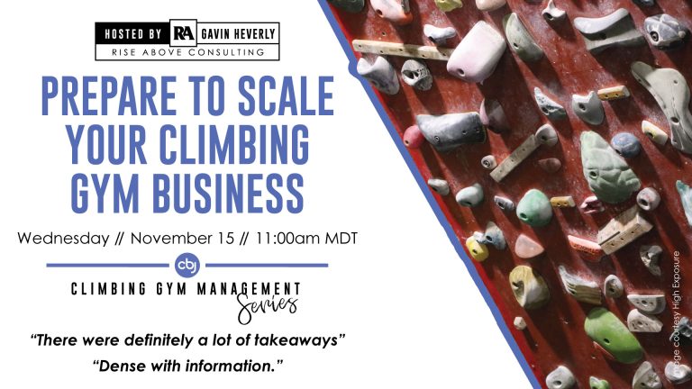 Prepare to Scale Your Climbing Gym Business