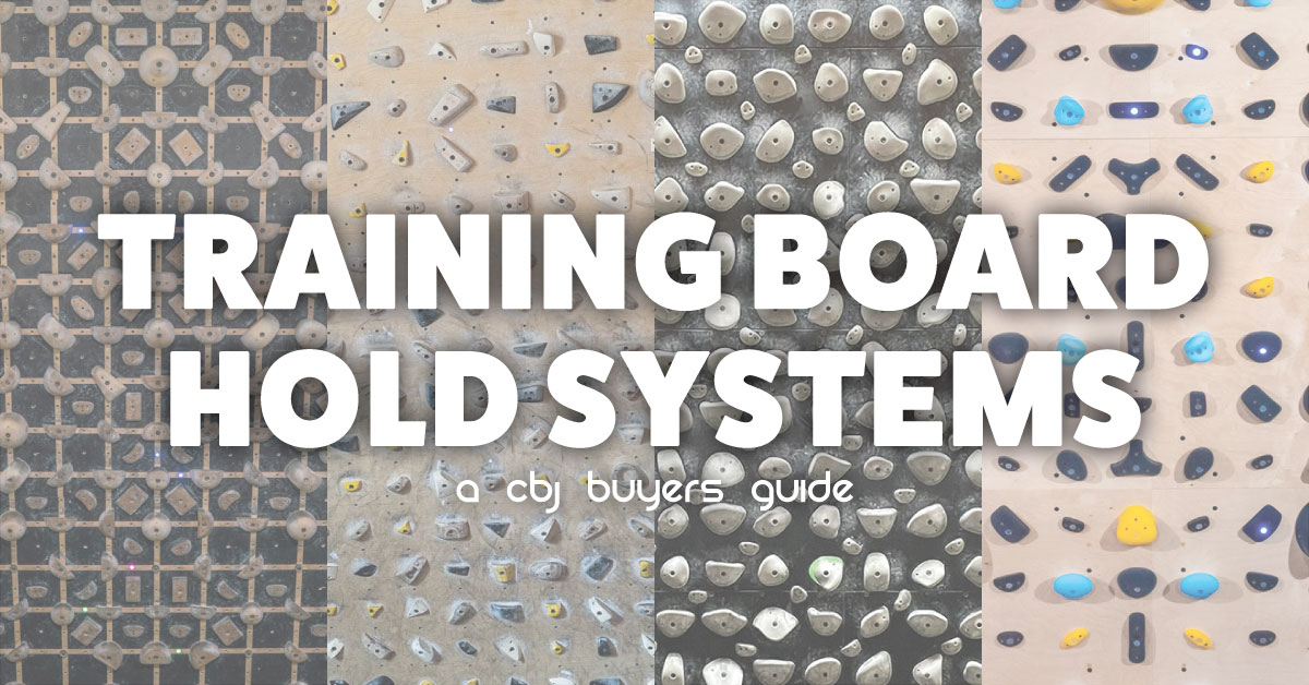 Climbing Training Board Hold Systems - a CBJ Buyer's Guide